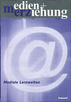 medien + erziehung 3/2002 - mediale Lernwelten