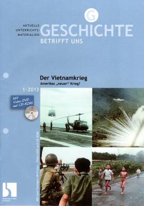 Geschichte betrifft uns 1/2013 - Der Vietnamkrieg