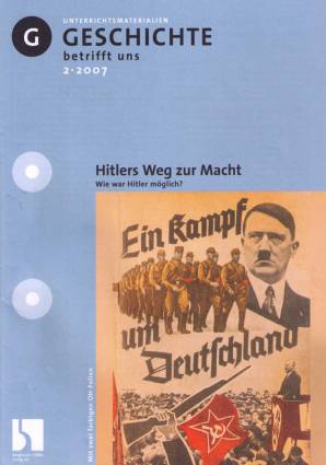 Geschichte betrifft uns 2/2007 - Hitlers Weg zur Macht