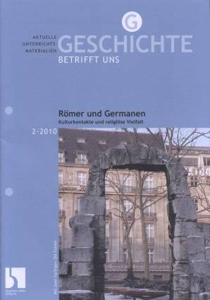 Geschichte betrifft uns 2/2010 - Römer und Germanen