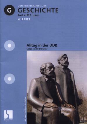 Geschichte betrifft uns 4/2005 - Alltag in der DDR