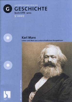 Geschichte betrifft uns 5/2007 - Karl Marx