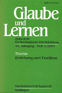 Glaube und Lernen 1/2001 - Thema: Erziehung und Tradition