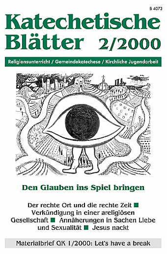 Katechetische Blätter 2/2000 - Den Glauben ins Spiel bringen