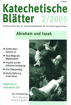 Katechetische Blätter 2/2005 - Abraham und Isaak