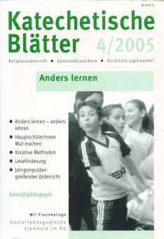 Katechetische Blätter 4/2005 - Anders lernen