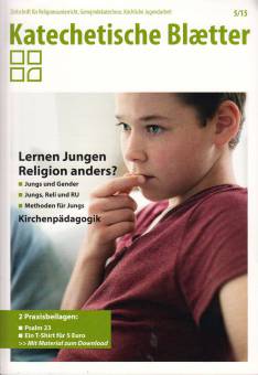 Katechetische Blätter 5/2015 - Lernen Jungen Religion anders?