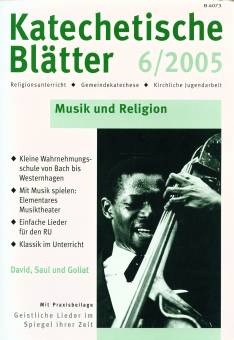 Katechetische Blätter 6/2005 - Musik und Religion