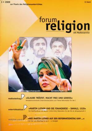 forum religion 3/2009 - themenschwerpunkt Reformation