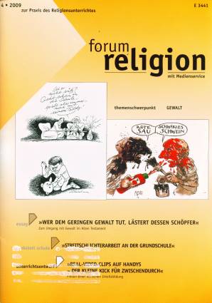 forum religion 4/2009 - Themenschwerpunkt: Gewalt