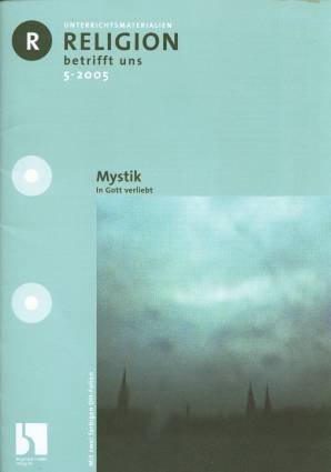 Religion betrifft uns 5/2005 - Mystik
