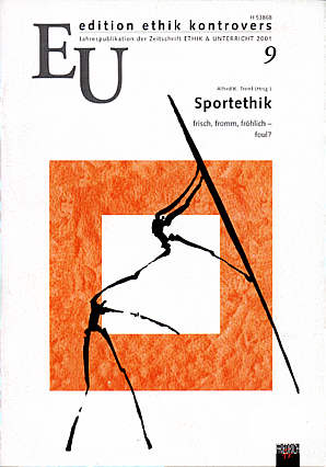 Ethik und Unterricht 9/2001 - Jahresheft 2001: Sportethik
