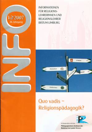 Info 1/2007 - Quo vadis - Religionspädagogik?
