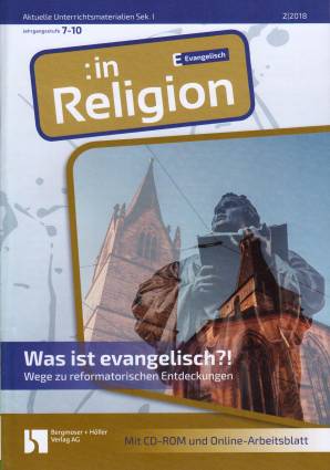 :inReligion 2/2018 - Was ist evangelisch?