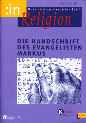 :inReligion 9/2006 - Die Handschrift des Evangelisten Markus