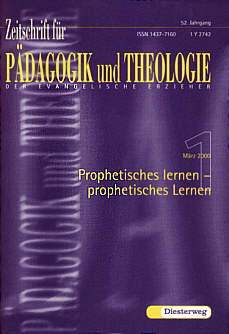 Zeitschrift für Pädagogik und Theologie 1/2000 - Prophetisches lernen - prohetisches Lernen