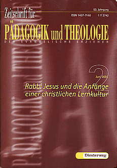 Zeitschrift für Pädagogik und Theologie 2/2001 - Rabbi Jesus und die Anfänge einer christlichen Lernkultur