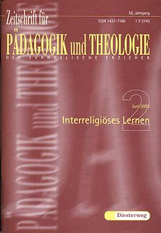 Zeitschrift für Pädagogik und Theologie 2/2003 - Interreligiöses Lernen