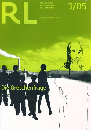 RL 3/2005 - Die Gretchenfrage